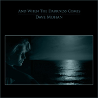 And When the Darkness Comes And When the Darkness Comes